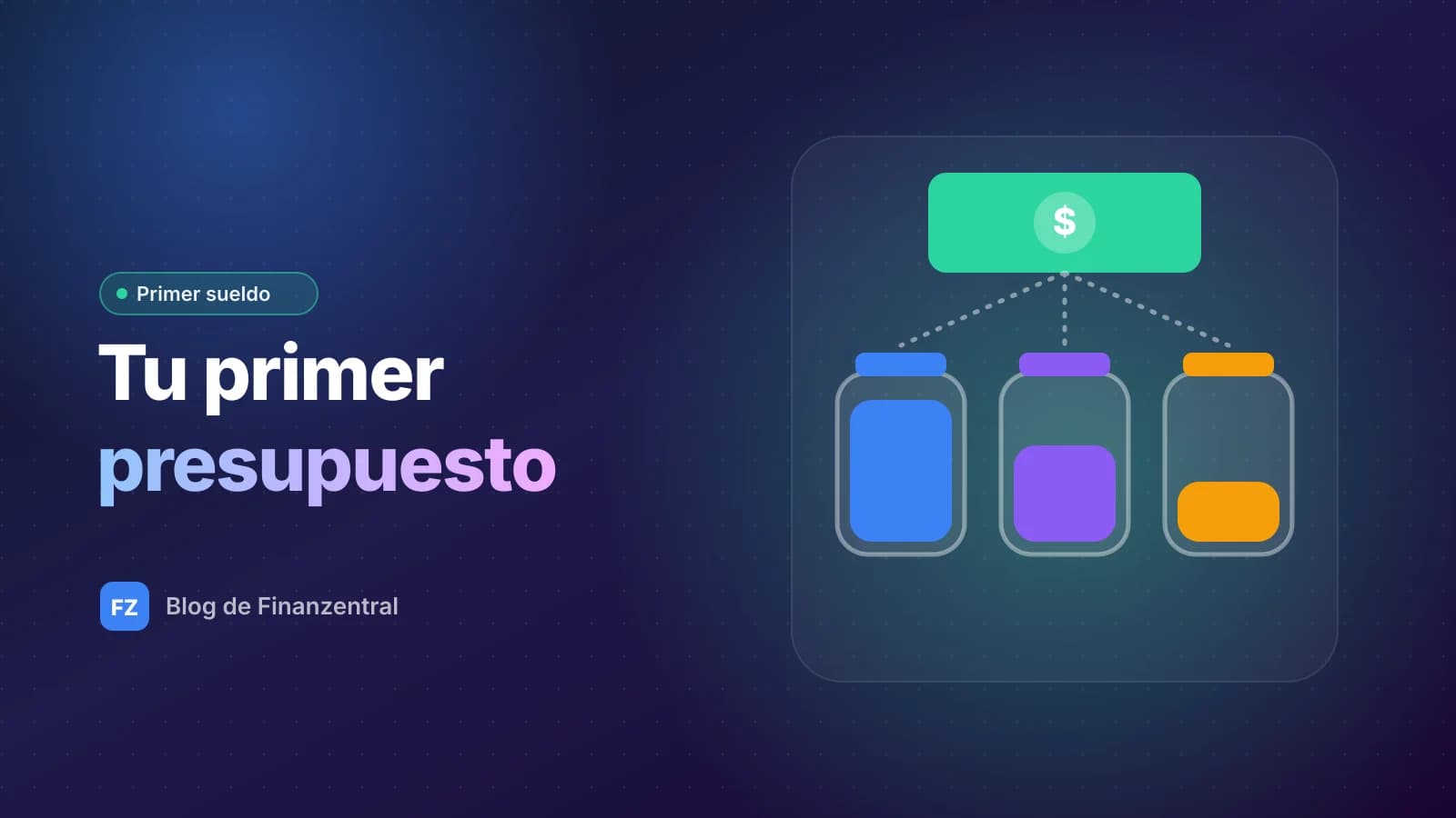 Ilustración plana de un sueldo que se reparte en tres frascos de colores, con el texto Tu primer presupuesto